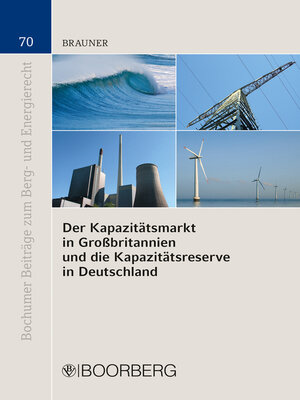 cover image of Der Kapazitätsmarkt in Großbritannien und die Kapazitätsreserve in Deutschland